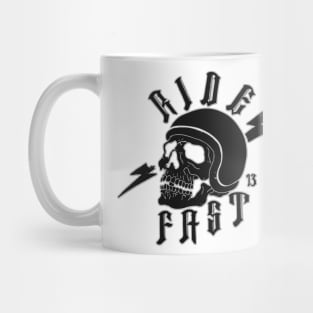 Ride Fast Mug